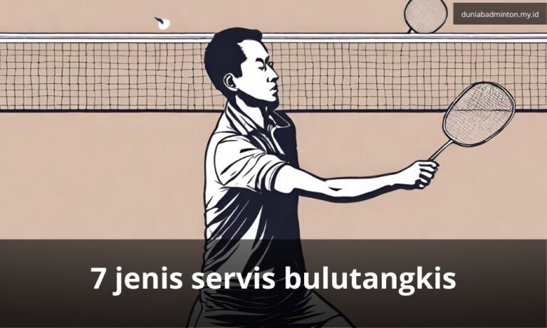 7 jenis servis bulutangkis