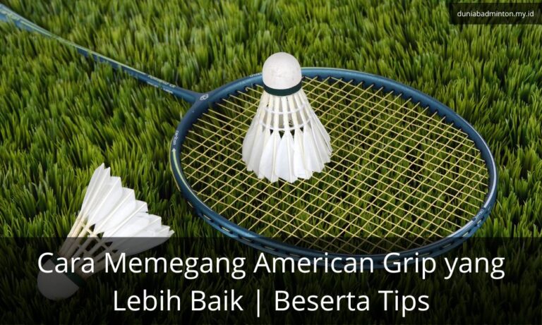 Cara Memegang American Grip yang Lebih Baik | Beserta Tips